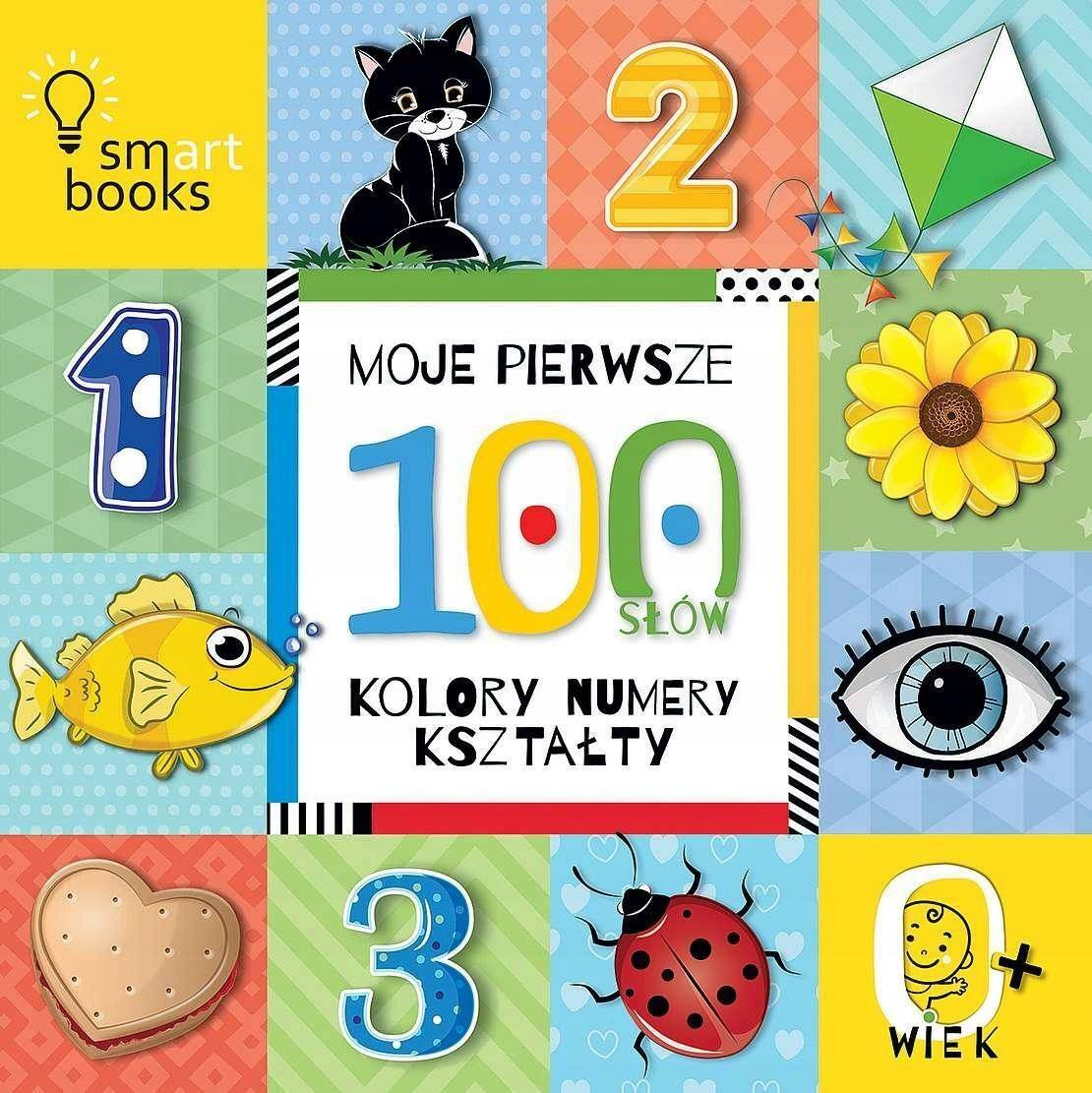 Moje Pierwsze 100 Słów Kolory Numery Kształty Nauka Mówienia 0+ SmartBooks_1