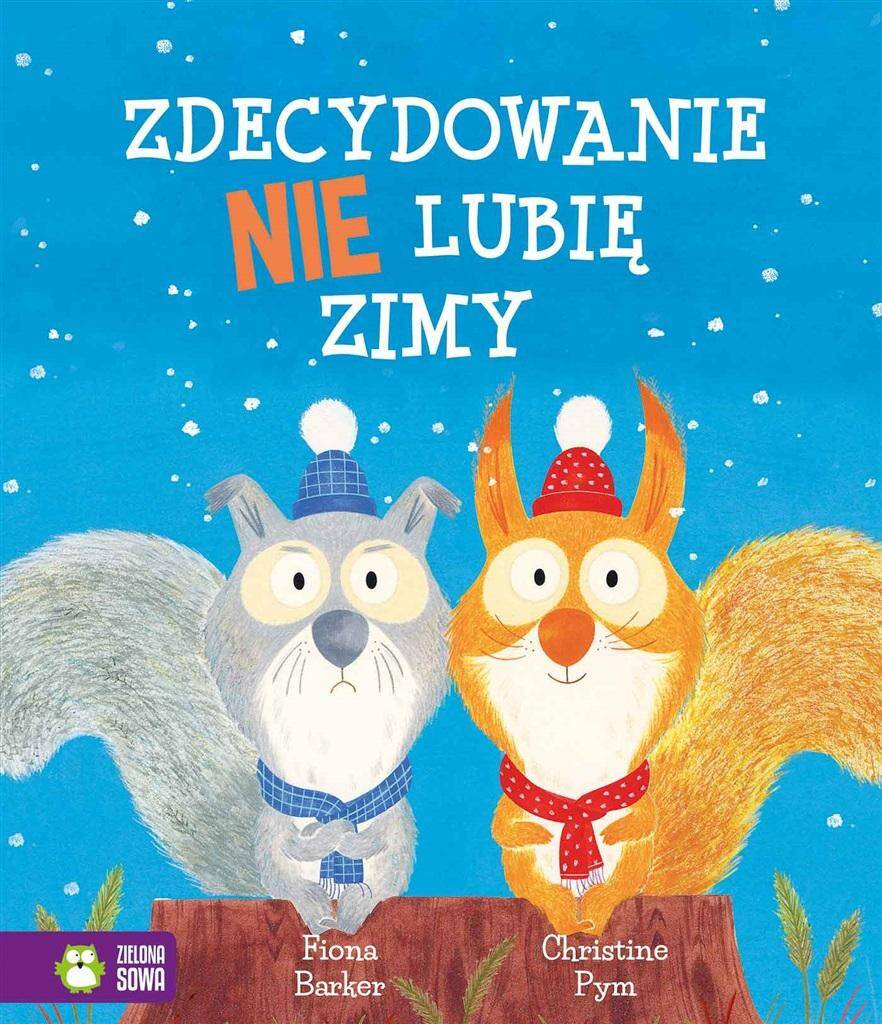 Zdecydowanie Nie Lubię Zimy Fiona Barker Zielona Sowa_1