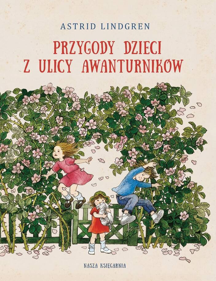 Przygody Dzieci Z Ulicy Awanturników Astrid Lindgren 3+ Nasza Księgarnia_1