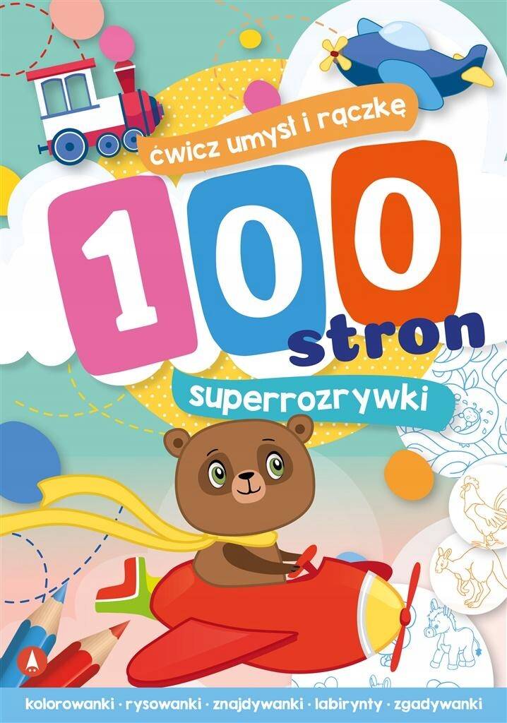 100 Stron Superrozrywki Kolorowanka Zgadywanka Labirynty 3+ Skrzat_1