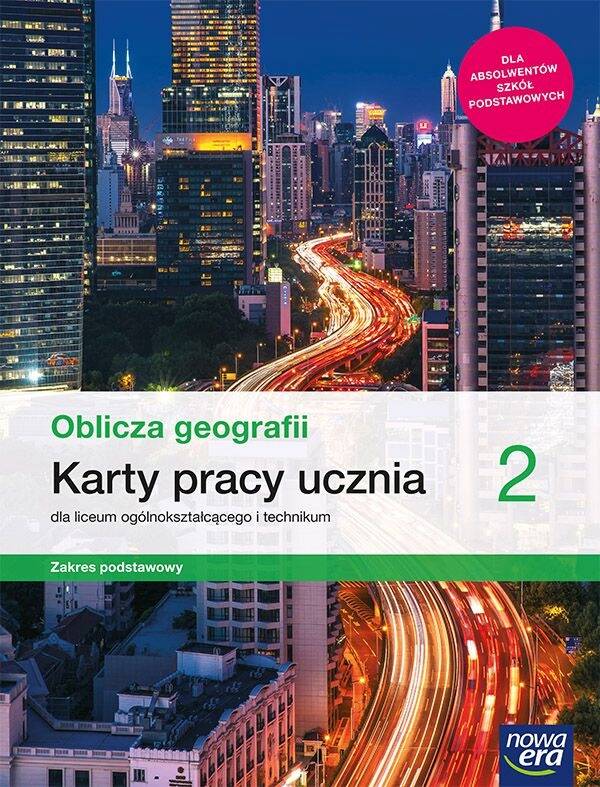 Oblicza Geografii 2 Karty Pracy Liceum i Technikum Zak. Podstawowy Nowa Era_1