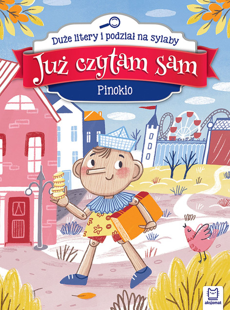 Już Czytam Sam Pinokio Duże Litery Podział Na Sylaby 4+ Aksjomat 3071_1