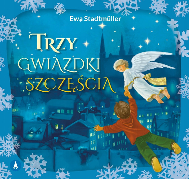 Trzy Gwiazdki Szczęścia Ewa Stadtmuller Bajki i Wierszyki 3+ Skrzat (BR)_1