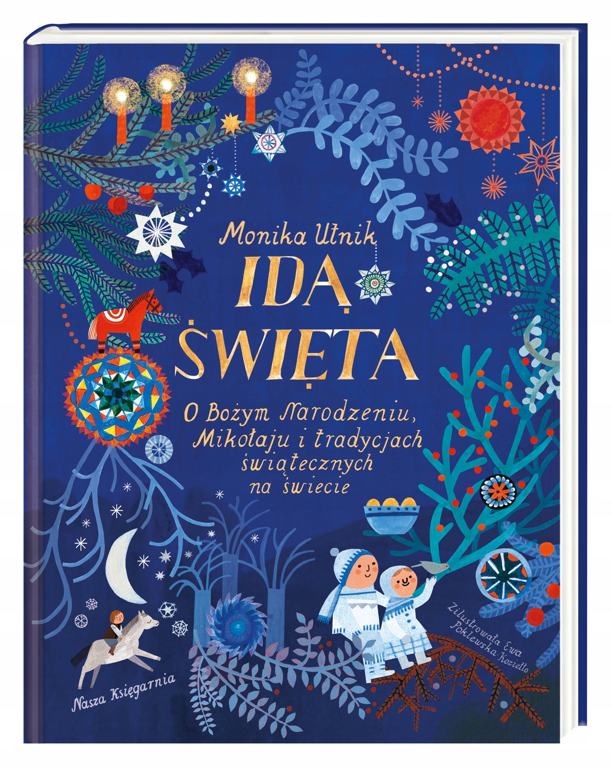 Idą Święta! O Bożym Narodzeniu Mikołaju i Tradycjach Świątecznych 6+ NK_1