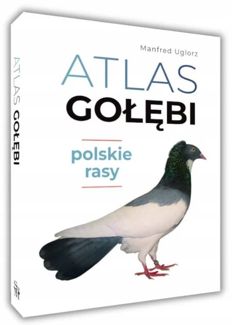 Atlas GOŁĘBI Polskie Rasy Opis 63 Gołębi Manfred Uglorz SBM_1