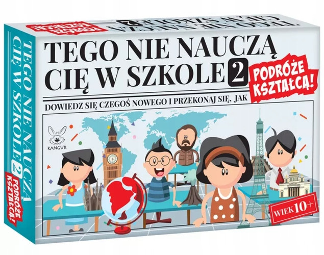 Tego Nie Nauczą Cię W Szkole 2 PODRÓŻE KSZTAŁCĄ Gra Rodzinna 10+ Kangur_2