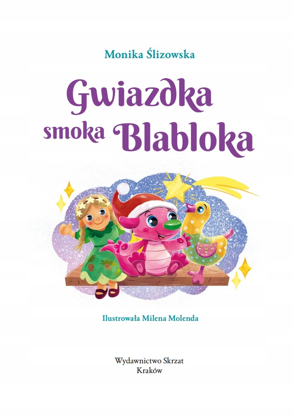 Gwiazdka Smoka Blabloka Monika Ślizowska 5+ Skrzat_2
