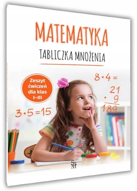 MATEMATYKA Tabliczka Mnożenia Zeszyt Ćwiczeń Dla Klas I-III_1