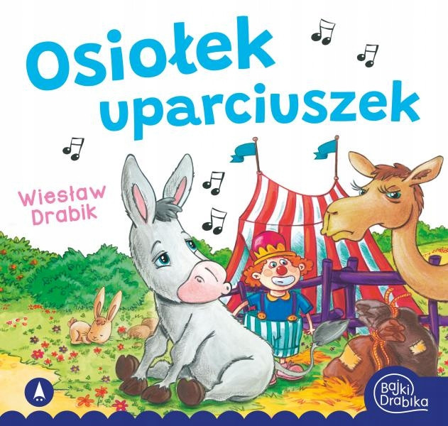 Osiołek Uparciuszek Wiesław Drabik Bajki i Wierszyki 3+ Skrzat (BR)_1