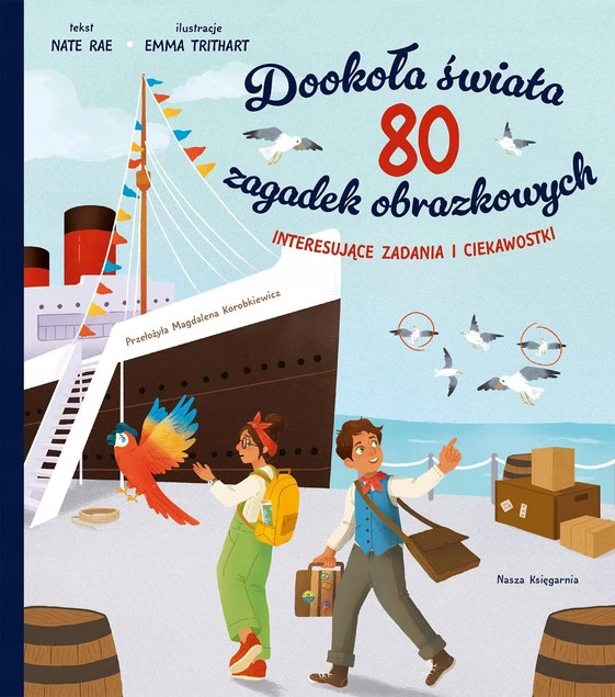 Dookoła Świata 80 Zagadek Obrazkowych Nate Rae 6+ Nasza Księgarnia_1