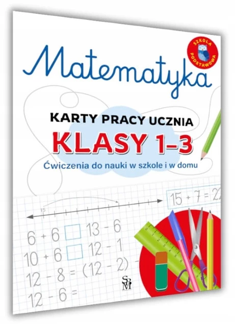 MATEMATYKA Karty Pracy Ucznia Klasy 1-3 Emilia Figacz 6+ SBM_1