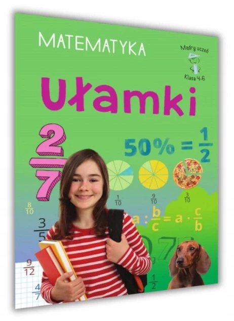 Mądry Uczeń MATEMATYKA Klasa 4-6 UŁAMKI Emilia Figacz 9+ SBM_1