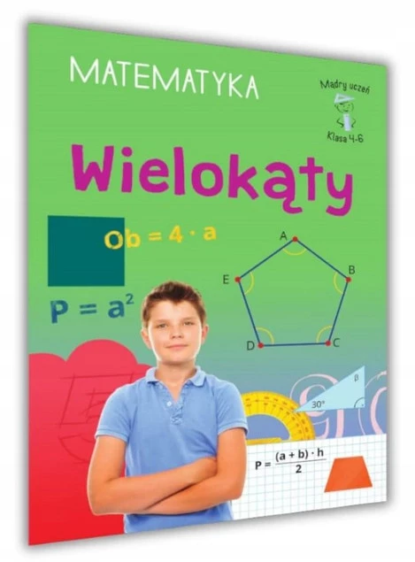 Mądry Uczeń MATEMATYKA Klasa 4-6 WIELOKĄTY Emilia Figacz 9+ SBM_1