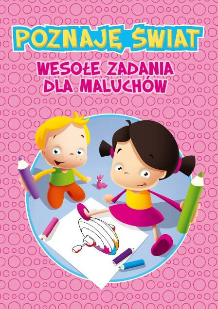 POZNAJĘ ŚWIAT WESOŁE ZADANIA DLA MALUCHÓW CZ. 1 WYD. PRYZMAT_1