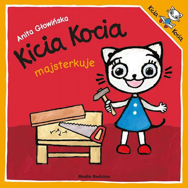 Kicia Kocia Majsterkuj Anita Głowińska 2+ Media Rodzina_1