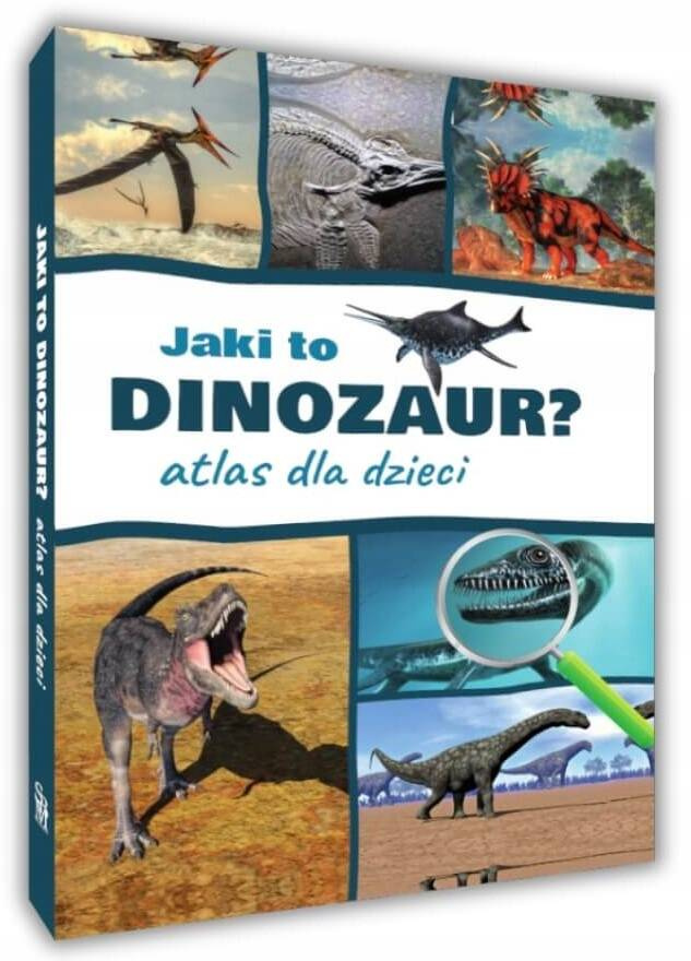 Encyklopedia Dla Dzieci Jaki To Dinozaur? Atlas Nagrody TW SBM_1