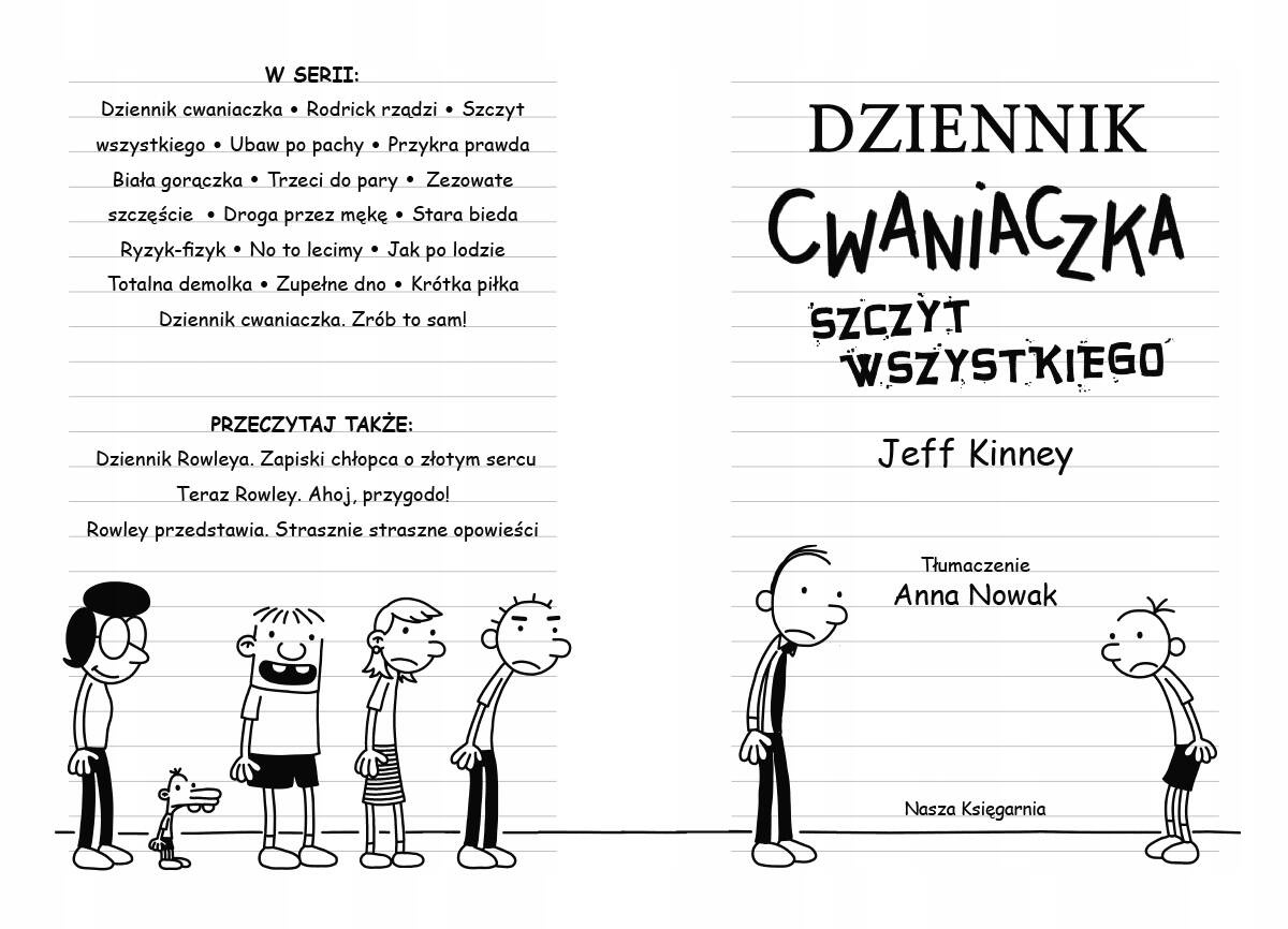 Dziennik Cwaniaczka Szczyt Wszystkiego Jeff Kinney 6+ Nasza Księgarnia_2