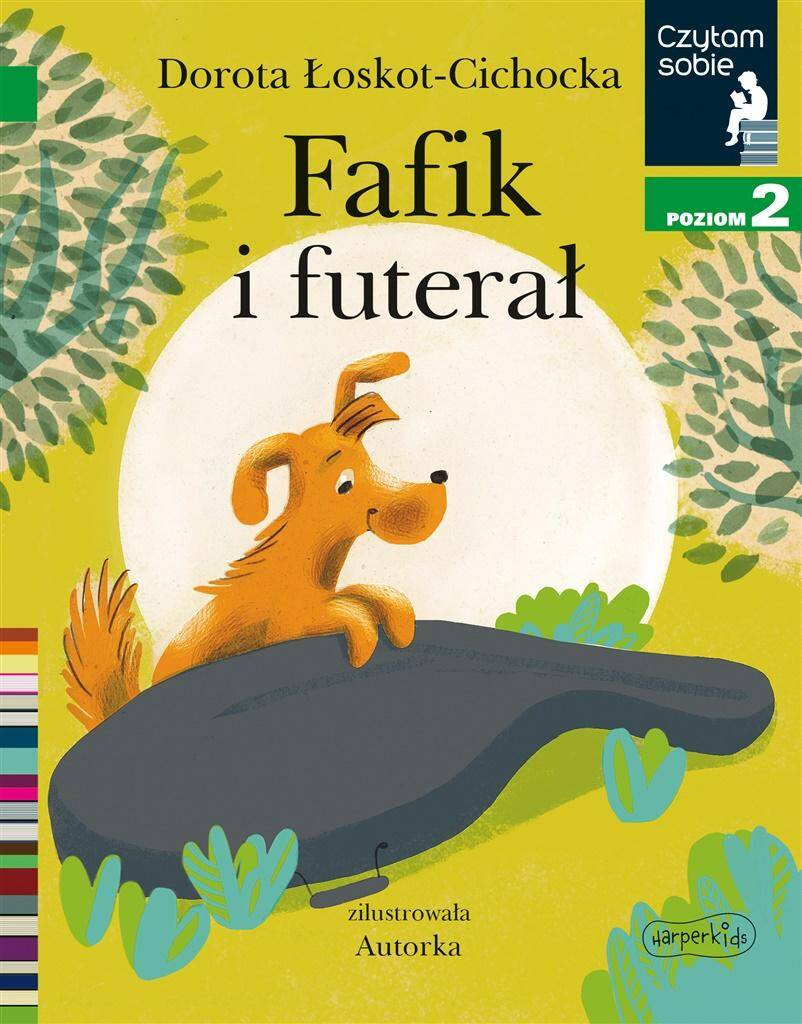 Fafik i Futerał Czytam Sobie Poziom 2 Dorota Łoskot-Cichocka 5+ HarperKids_1