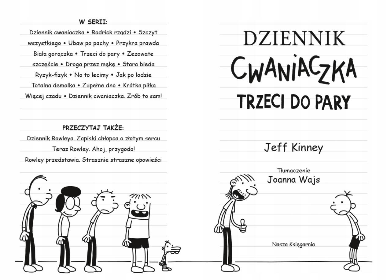 Dziennik Cwaniaczka Trzeci Do Pary Jeff Kinney 6+ Nasza Księgarnia_2