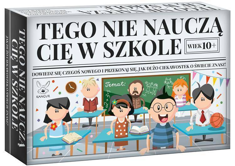 Tego Nie Nauczą Cię W Szkole Gra Planszowa Edukacyjna 10+ Kangur_1