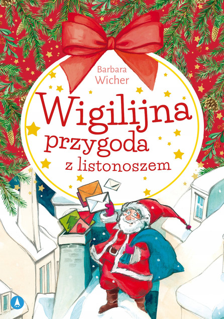 Wigilijna Przygoda Z Listonoszem Barbara Wicher 4+ Skrzat_1