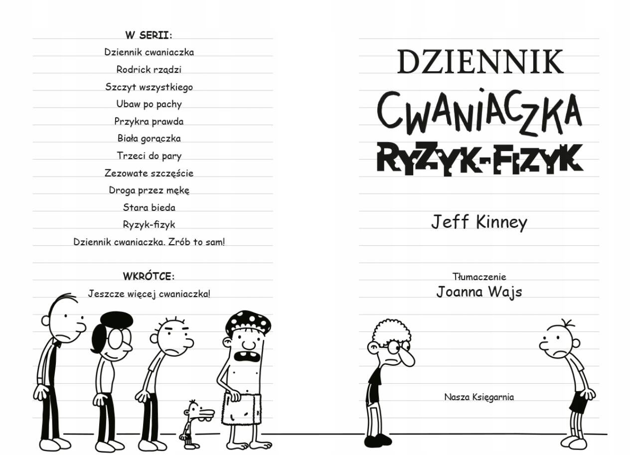 Dziennik Cwaniaczka Tom 11 Ryzyk-Fizyk Jeff Kinney 6+ Nasza Księgarnia_2