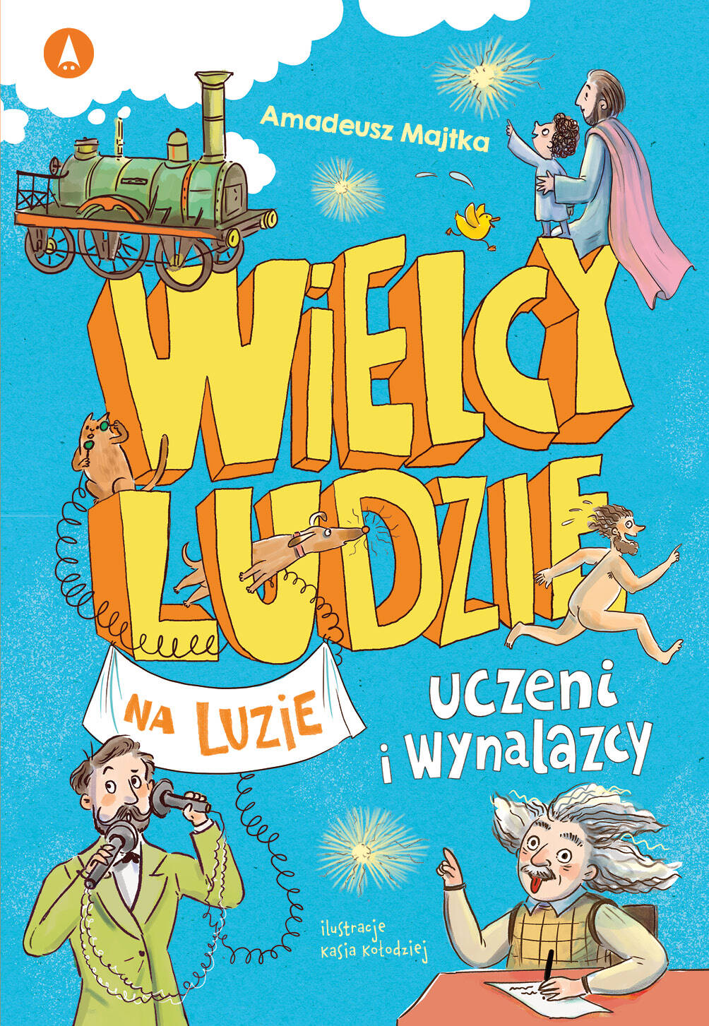 Wielcy Ludzie Na Luzie Uczeni I Wynalazcy Amadeusz Majtka 7+ Skrzat_1