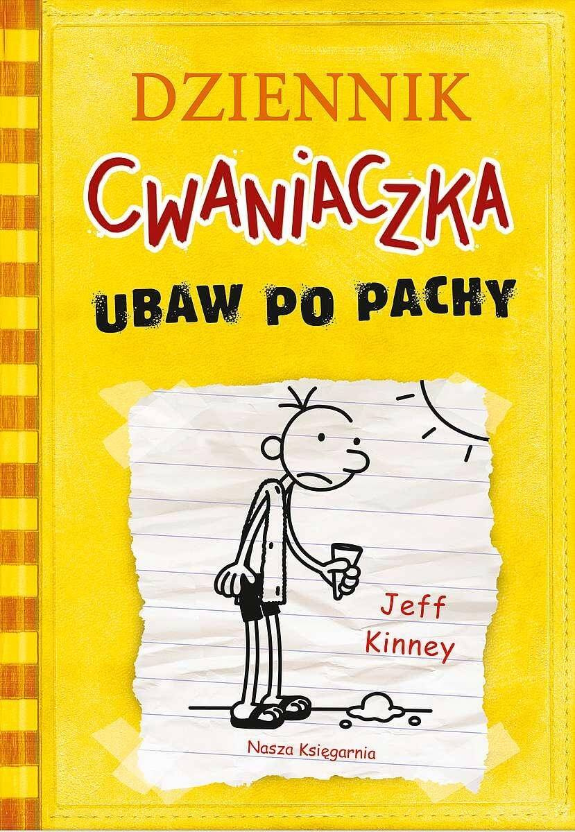 Dziennik Cwaniaczka Ubaw Po Pachy Jeff Kinney 6+ Nasza Księgarnia_1