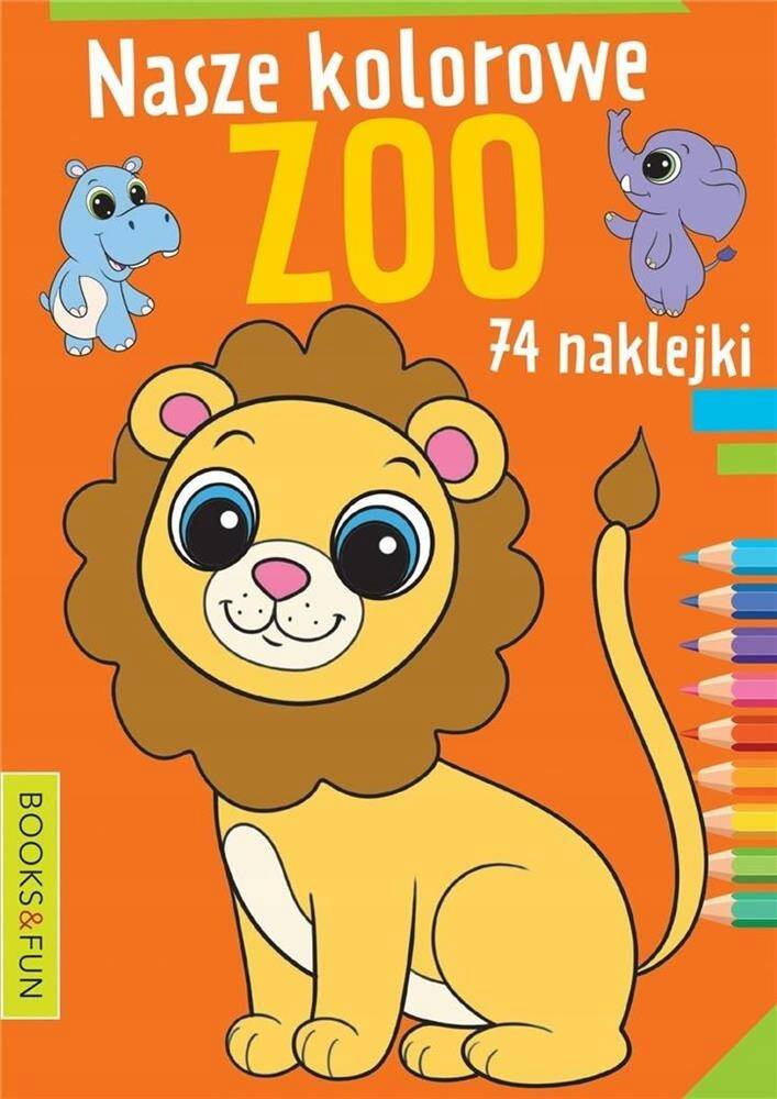 Kolorowanka Nasze Kolorowe Zoo 74 Naklejki BooksAndFun_1