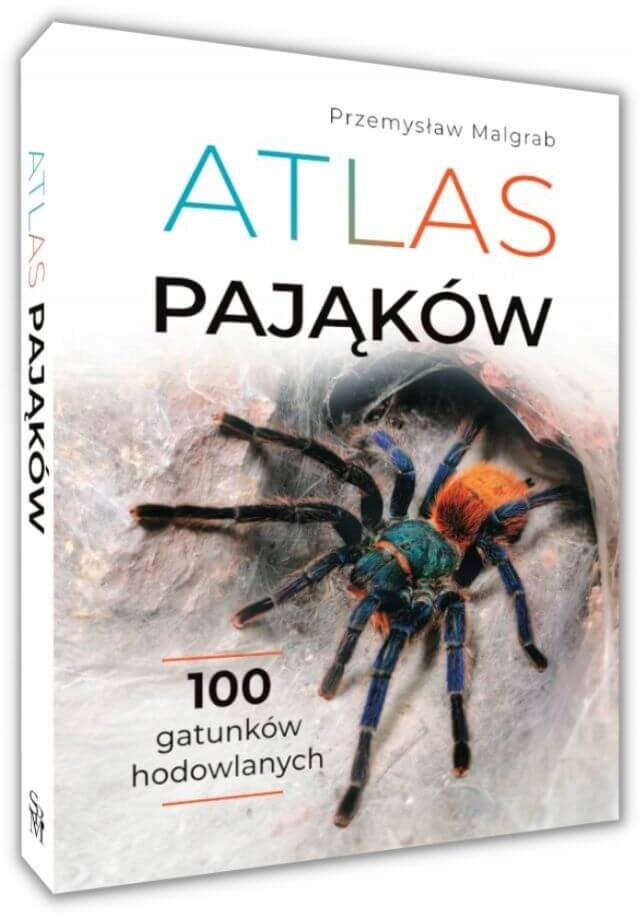 Atlas Pająków Ptaszniki 100 Gatunków Hodowlanych Malgrab SBM_1