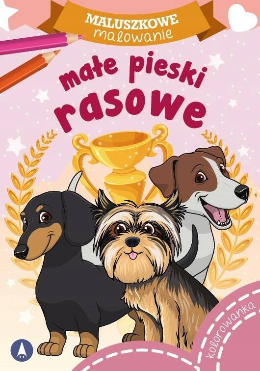 Kolorowanka Maluszkowe Malowanie Małe Pieski Rasowe 2+ Skrzat_1