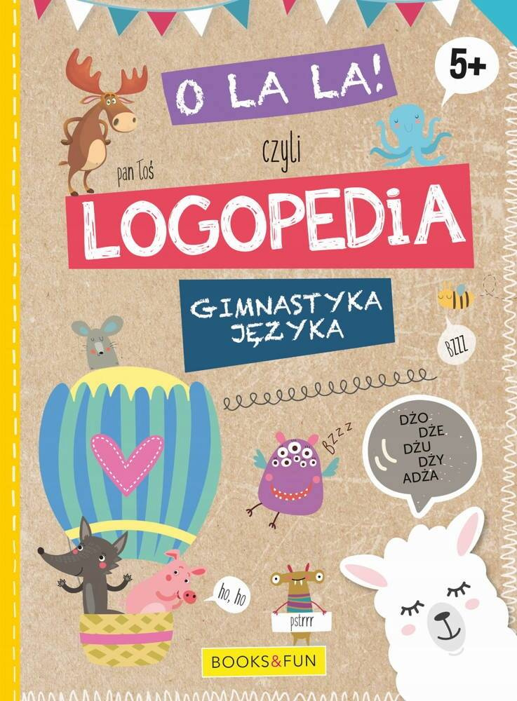 Gimnastyka Języka O La La! Czyli Logopedia 5+ BooksAndFun_1