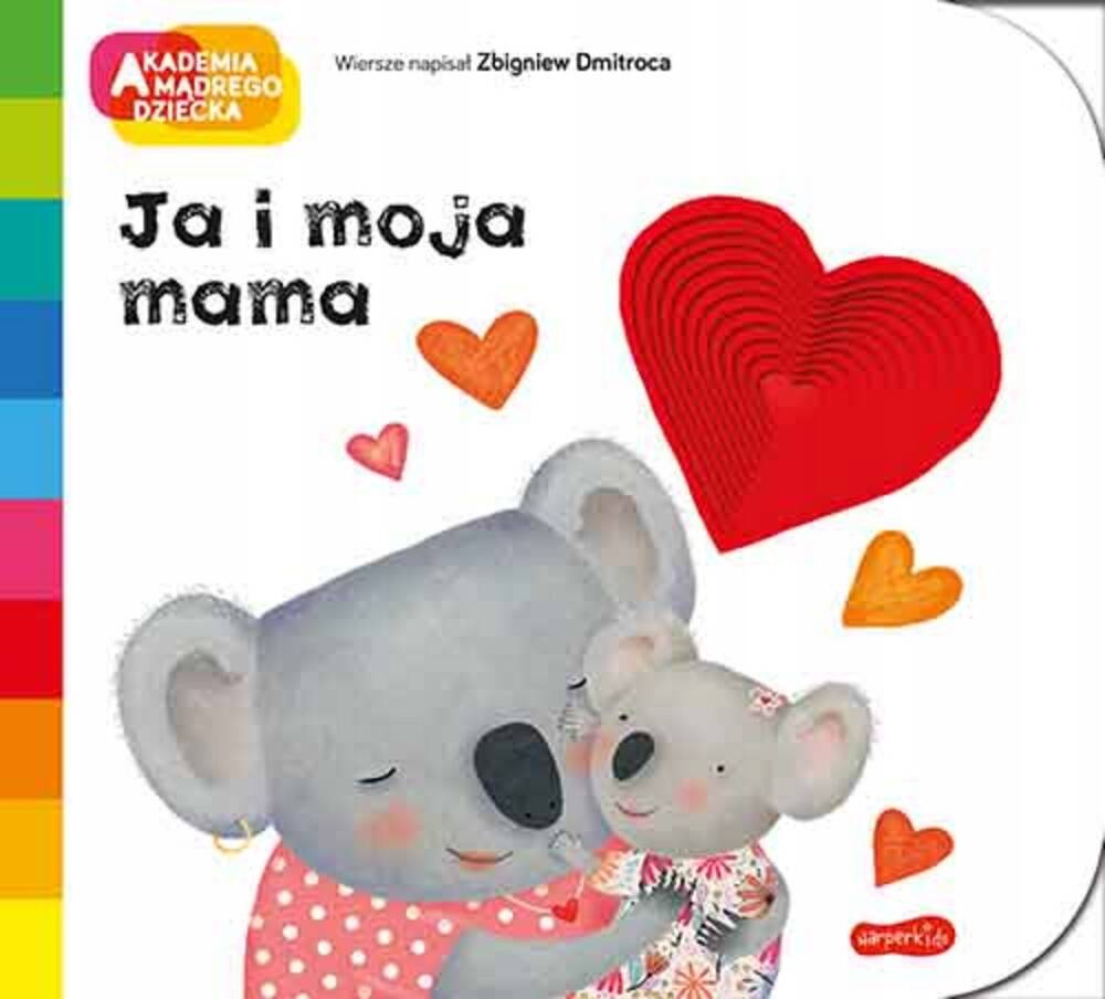 Pierwsze Słowa Ja i Moja Mama Akademia Mądrego Dziecka Choux 3+ HarperKids_1