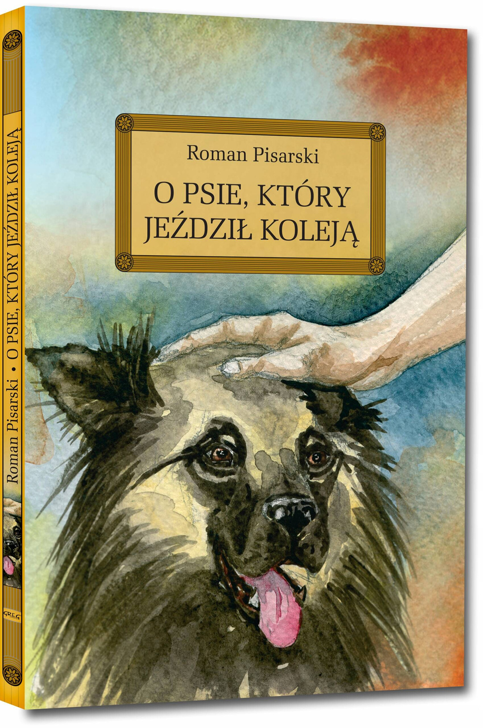 O Psie, Który Jeździł Koleją Lektura Z Opracowaniem Roman Pisarski TW Greg_1