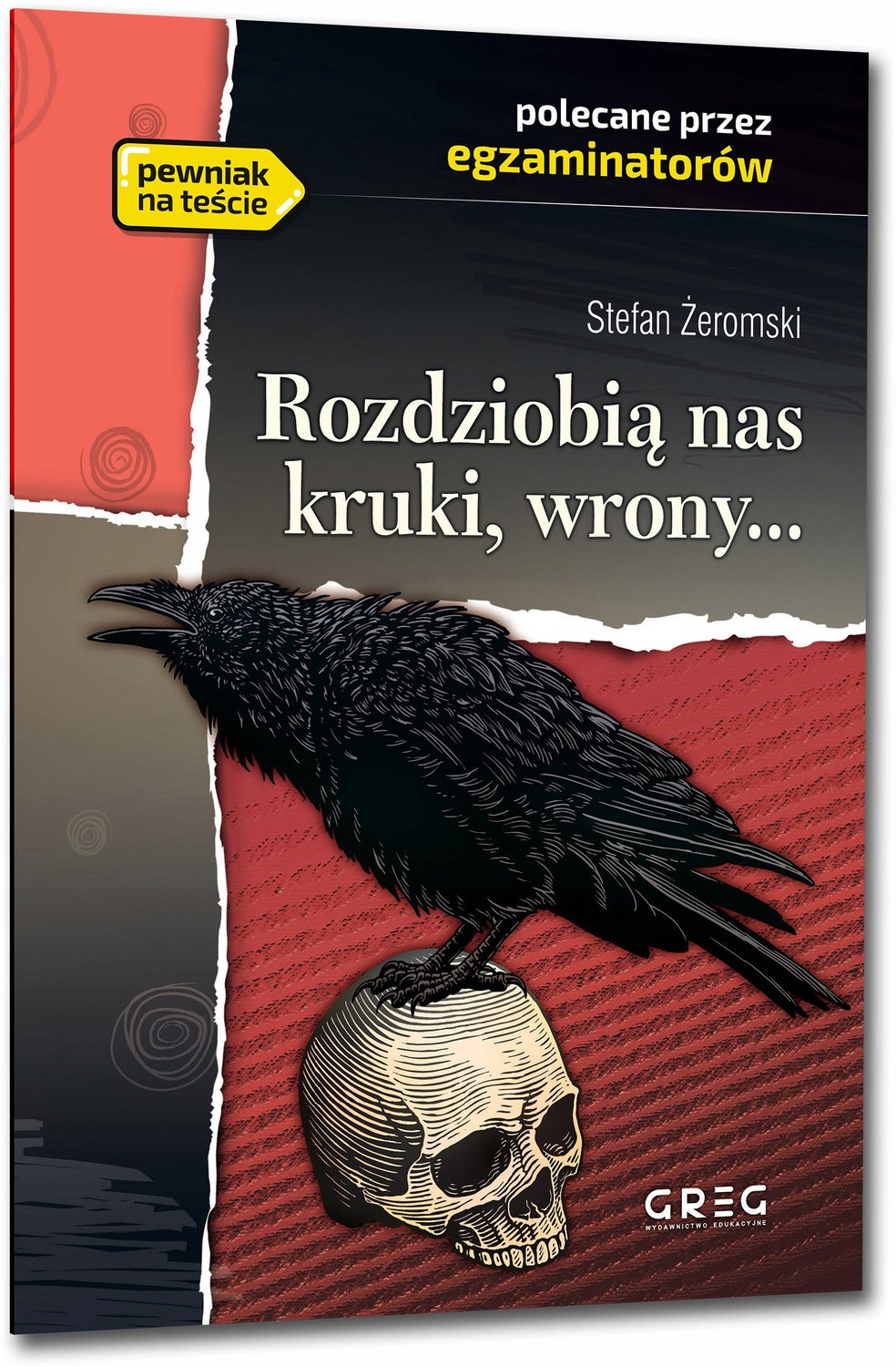 Rozdziobią Nas Kruki, Wrony... Pewniak Na Teście Stefan Żeromski Greg_1