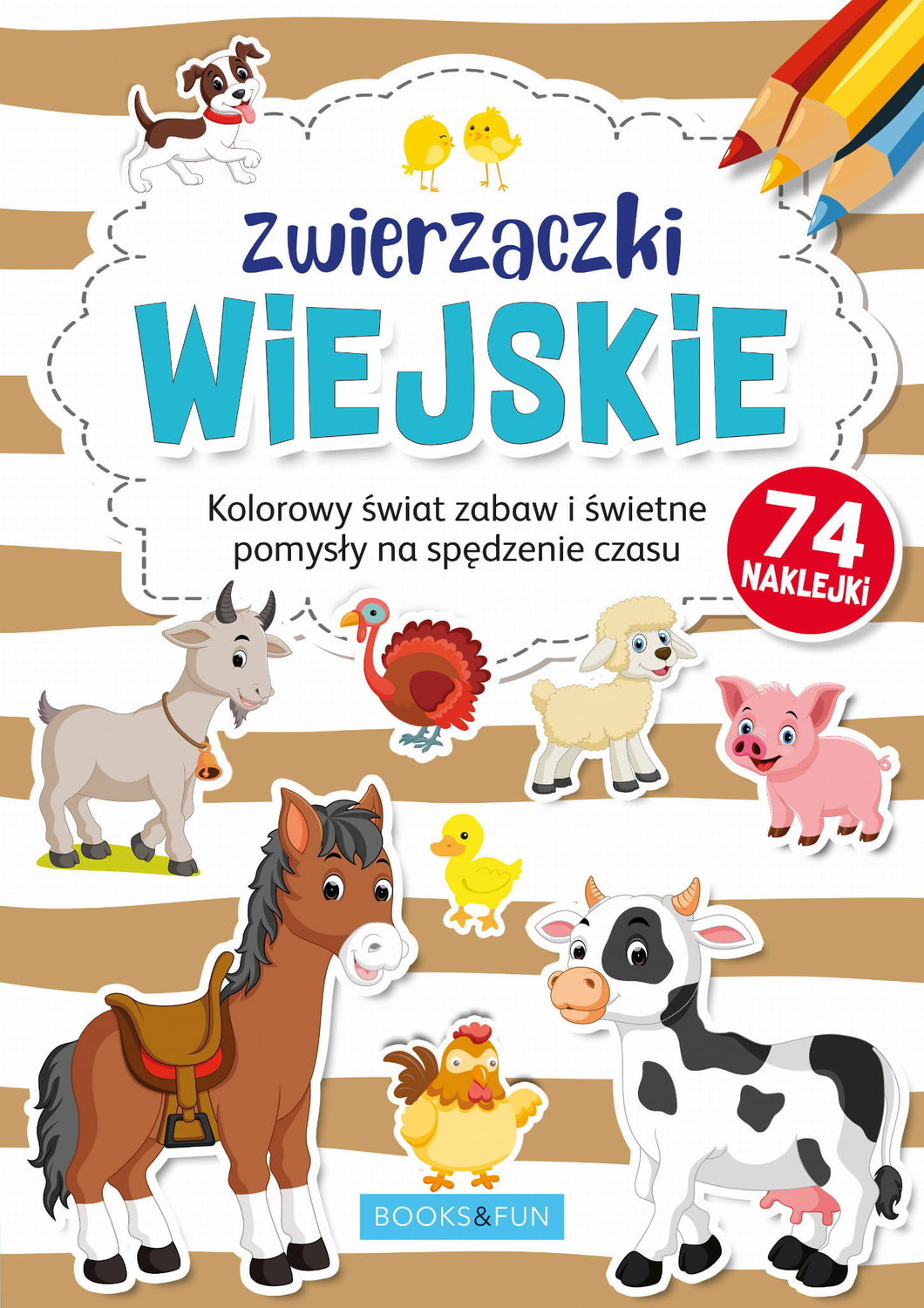 Zwierzaczki Wiejskie Kolorowy Świat Zabaw I Świetne Pomysły + Naklejki_1