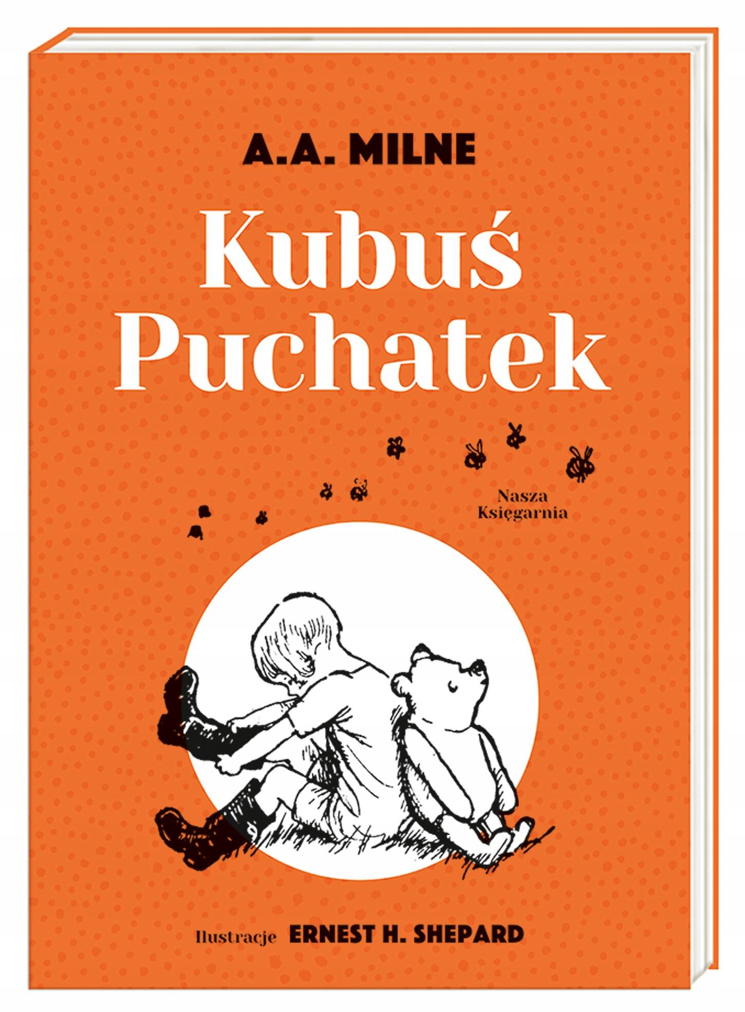 Kubuś Puchatek Alan Alexander Milne 3+ Nasza Księgarnia_1