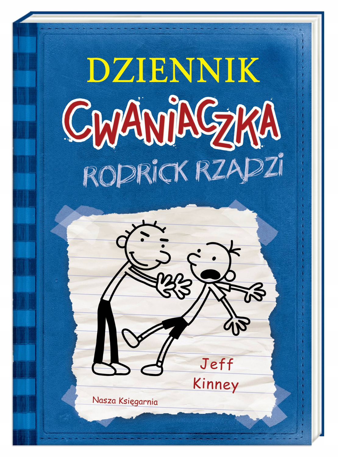 Dziennik Cwaniaczka Rodrick Rządzi Jeff Kinney 6+ Nasza Księgarnia_1