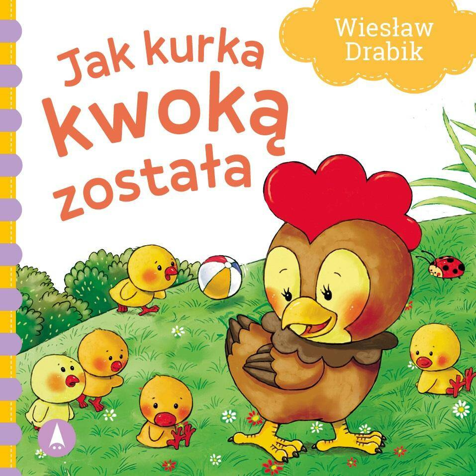 Jak Kurka Kwoką Została Wiesław Drabik Bajki i Wierszyki 1+ Skrzat_1