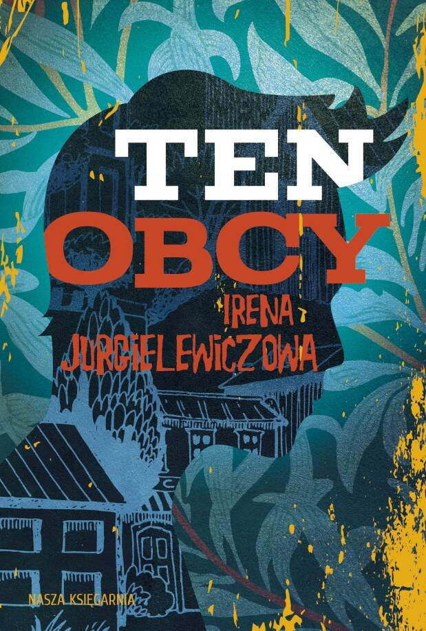 Ten Obcy Irena Jurgielewiczowa 10+ Nasza Księgarnia_1