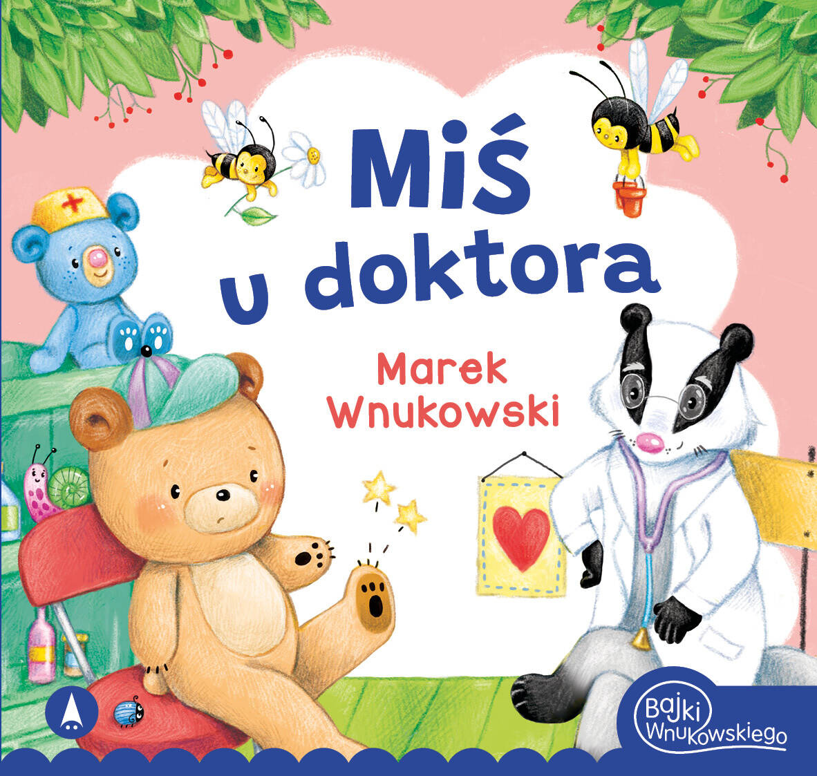 Miś U Doktora Marek Wnukowski Bajki i Wierszyki 3+ Skrzat_1