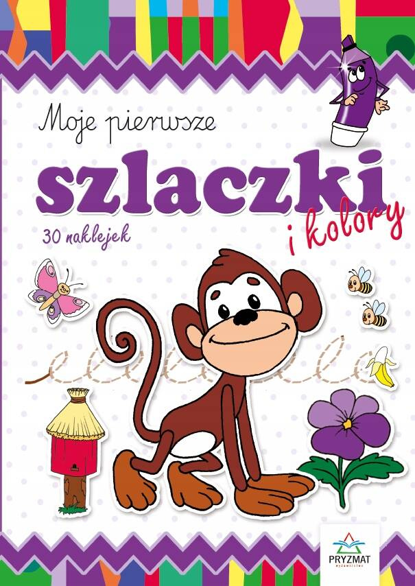 MOJE PIERWSZE SZLACZKI I KOLORY WOJCIECH WEINER WYD. PRYZMAT_1
