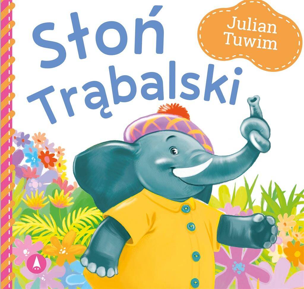 Słoń Trąbalski Julian Tuwim Bajki i Wierszyki 3+ Skrzat_1