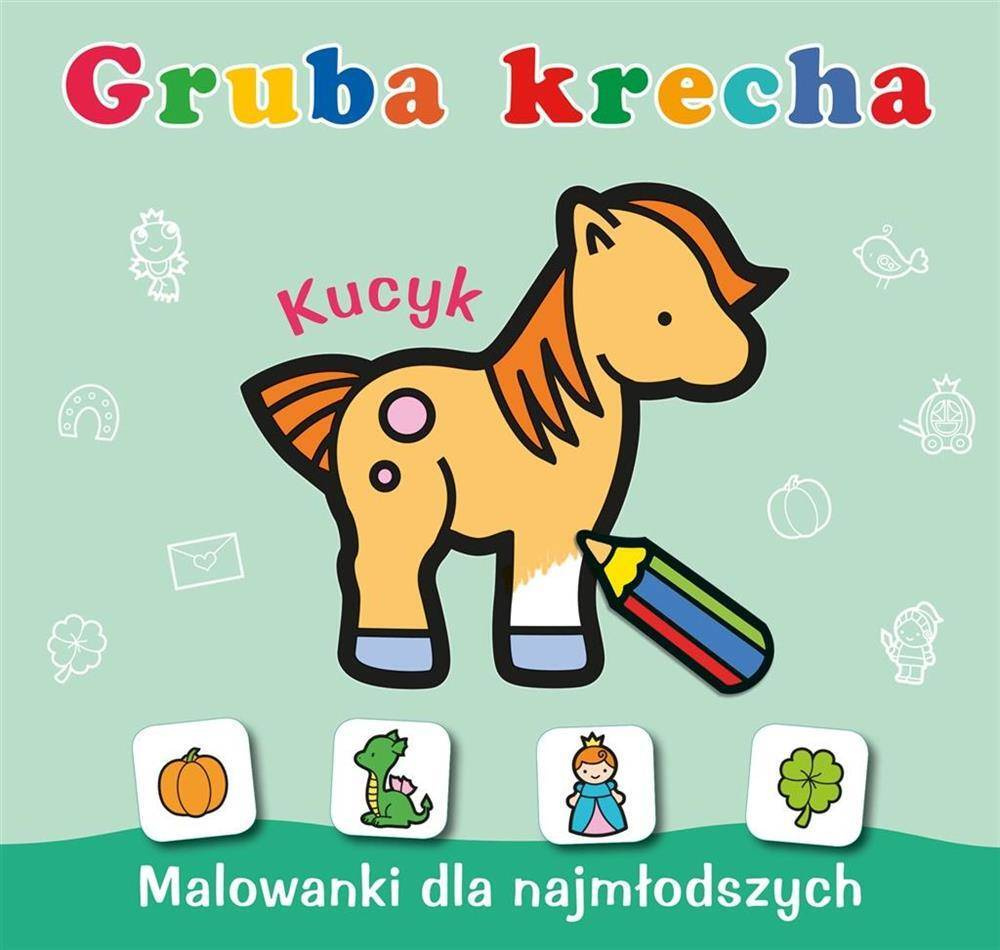 Gruba Krecha Malowanka Kolorowanka Kucyk 1+ Skrzat_1