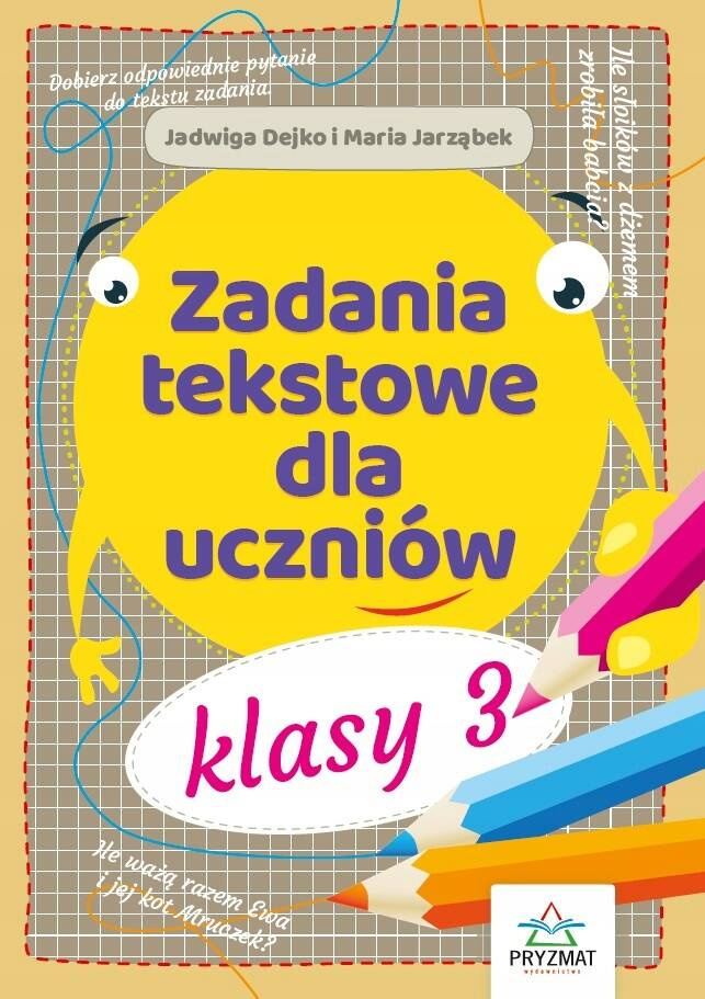 Zadania Tekstowe Dla Uczniów Klasy 3 Wyd. Pryzmat_1