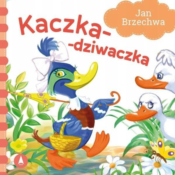 Kaczka-Dziwaczka Jan Brzechwa Bajki i Wierszyki 1+ Skrzat_1