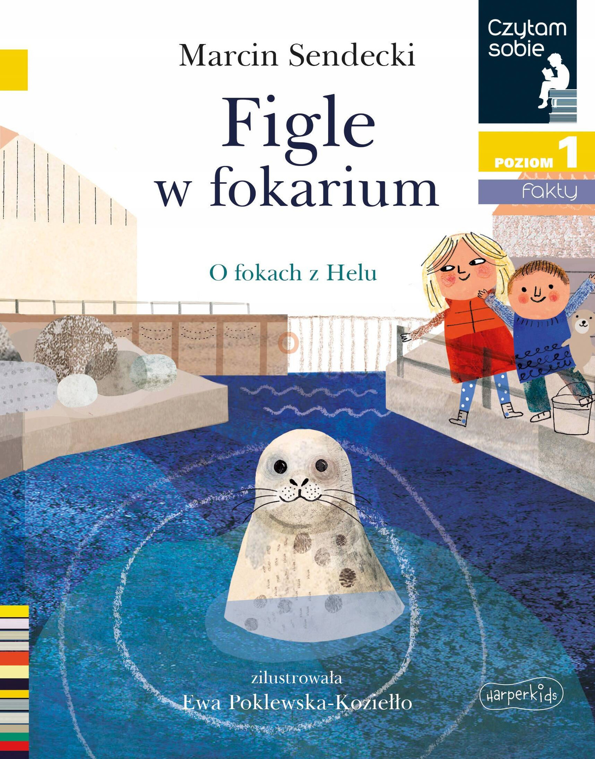 Figle W Fokarium Czytam Sobie Poziom 1 Marcin Sendecki 5+ HarperKids_1