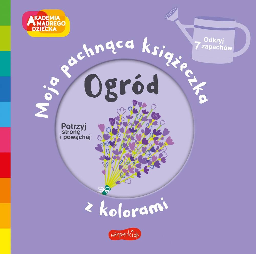 Moja Pachnąca Książeczka Z Kolorami Ogród Mr Iwi 3+ HarperKids_1