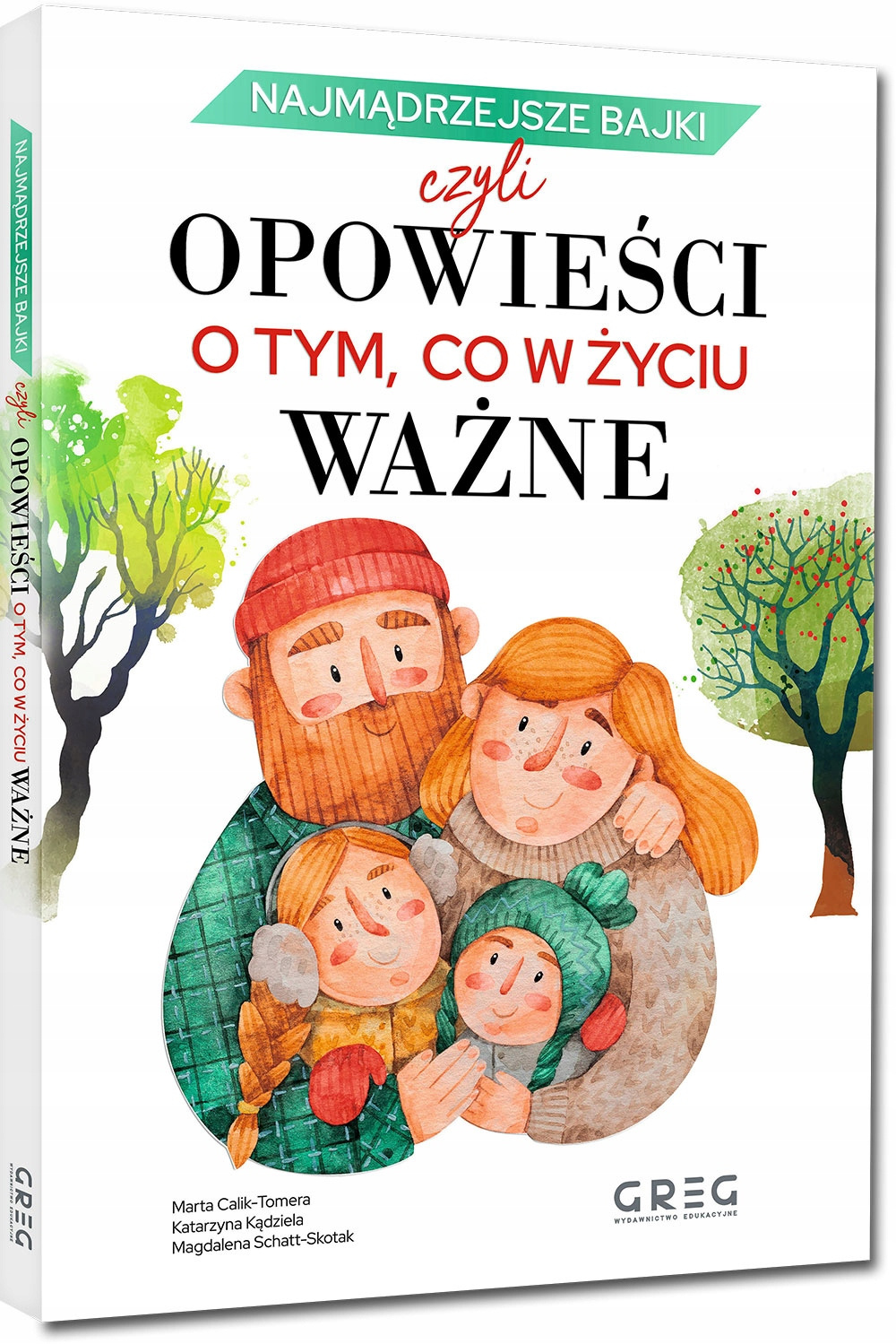 Opowieści O Tym Co W Życiu Ważne Marta Calik-Tomera Greg_1