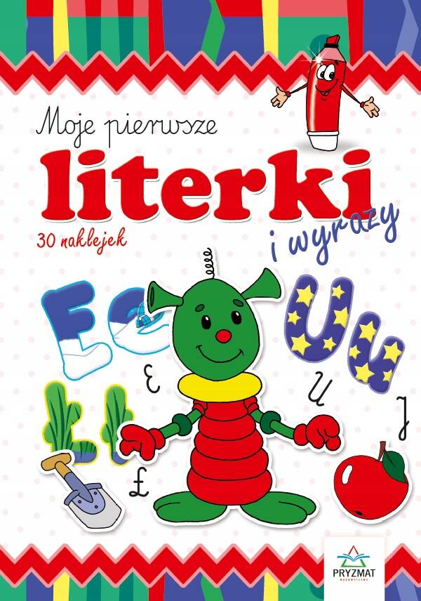 MOJE PIERWSZE LITERKI I WYRAZY WOJCIECH WEINER WYD. PRYZMAT_1